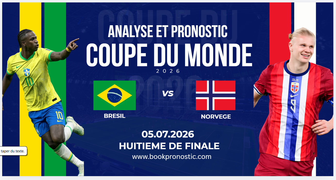Pronostic Brésil vs Norvège : un choc 2026 entre favoris et outsiders
