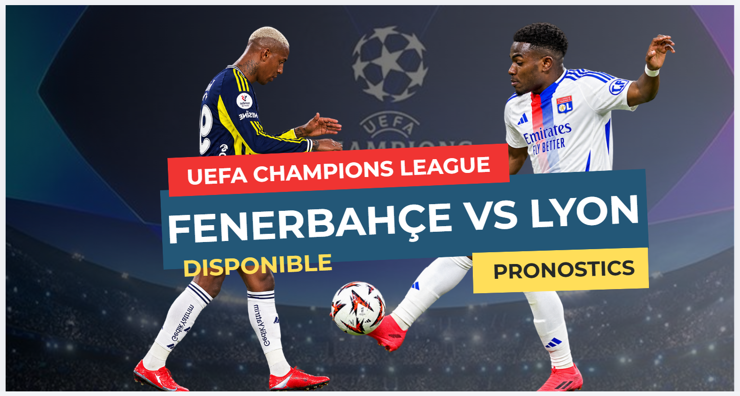 Fenerbahçe vs Lyon Pronostic Gratuit 18.08.2026