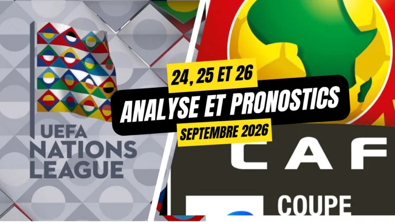 Pronostics Nations League 2026 et grands matchs du 24 au 26 septembre