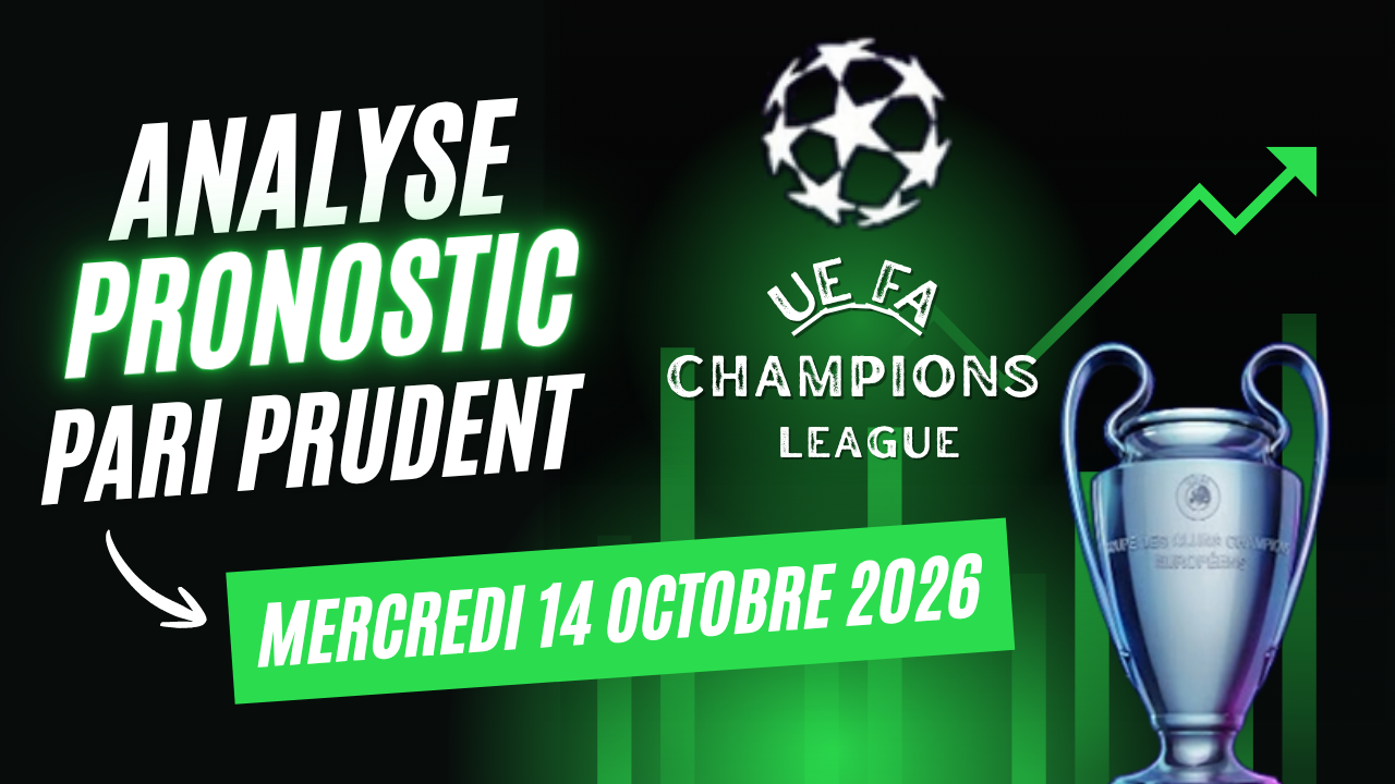 pronostics Ligue des champions du 14 octobre 2026