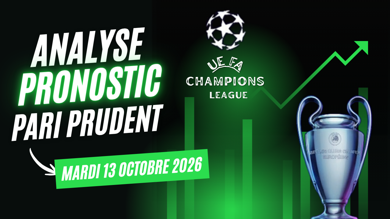 pronostics Ligue des champions 13 octobre 2026